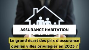 Assurance habitation : une augmentation de 12% en 2025, une tendance haussière qui se confirme pour 2026 selon un comparateur d&rsquo;assurances
